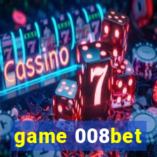 game 008bet